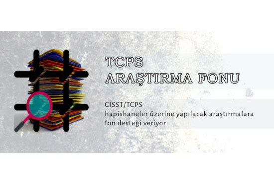 Türkiye Hapishane Çalışmaları Merkezi (TCPS) Araştırma Hibesi Çağrısı