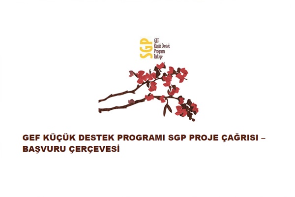 GEF Küçük Destek Programı SGP Proje Çağrısı-Başvuru Çerçevesi