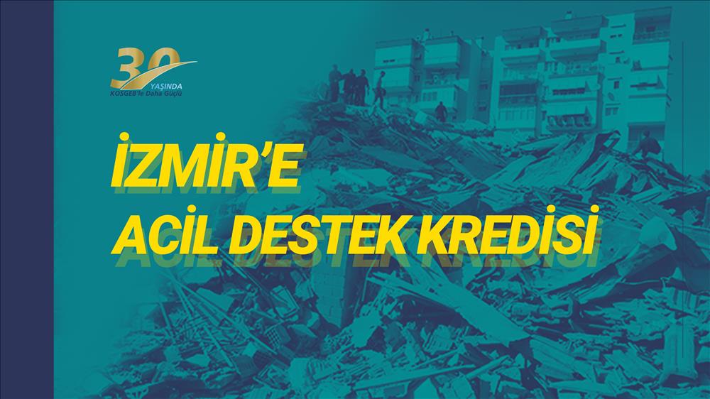 İzmir’e Acil Destek Kredisi