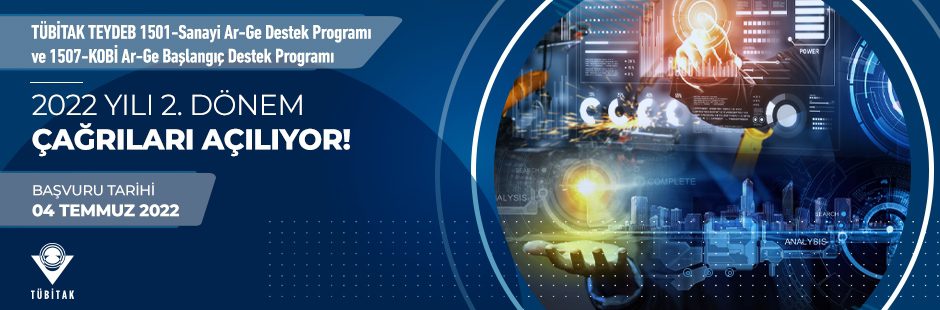 TÜBİTAK TEYDEB 1501 ve 1507 Programları 2022 Yılı 2. Çağrıları