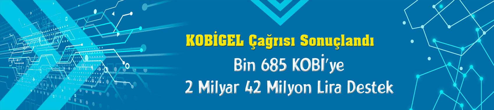 KOSGEB KOBİGEL 2022 Çağrısı Sonuçlandı
