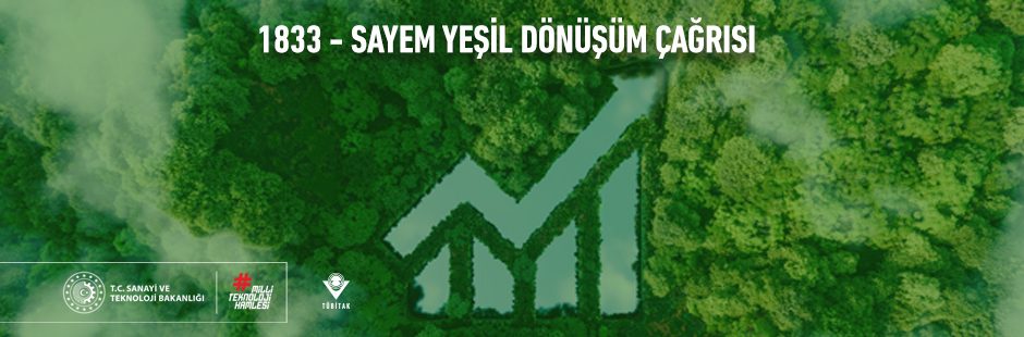 TÜBİTAK 1833 - SAYEM Yeşil Dönüşüm Çağrısı