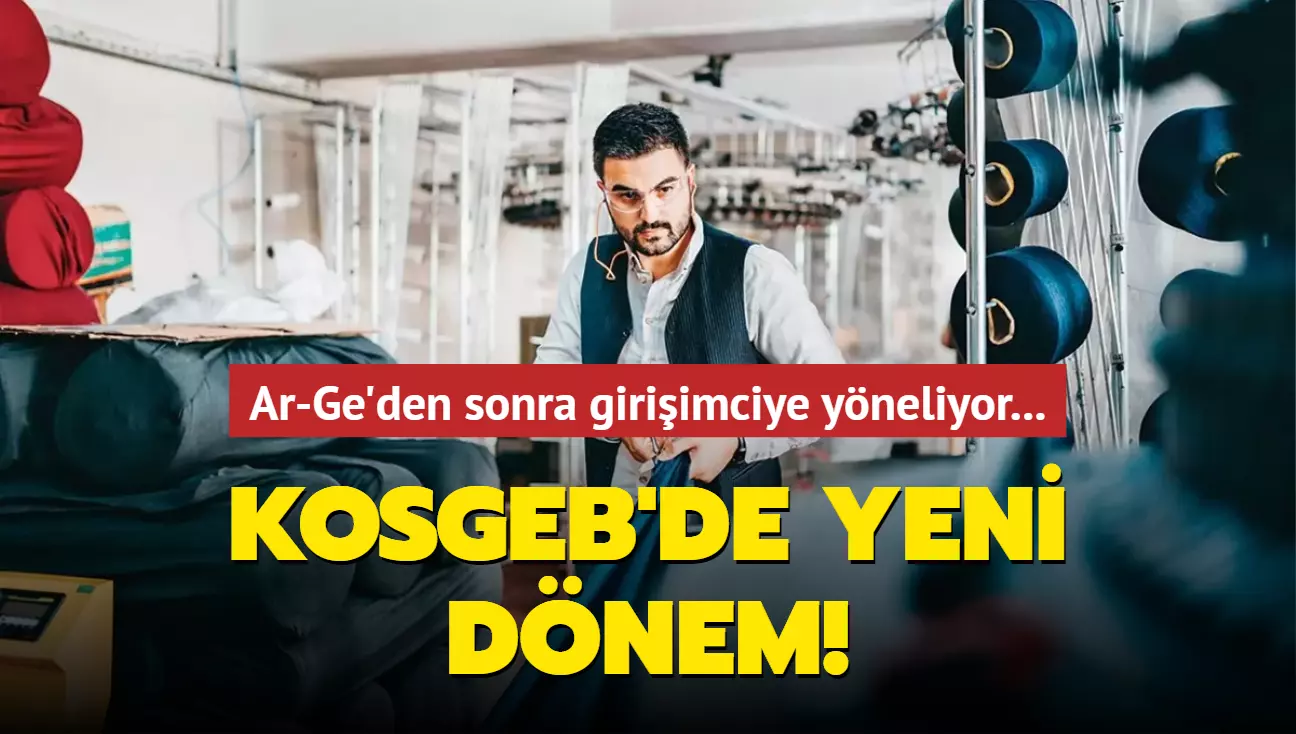 KOSGEB'de Yeni Dönem